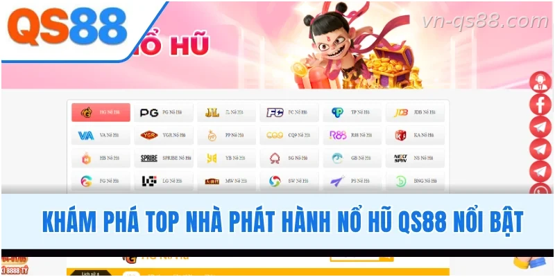 Các nhà phát hành game nổ hũ nổi bật đang hợp tác cùng QS88
